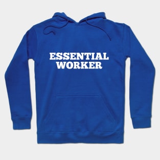 Essential Worker Hoodie